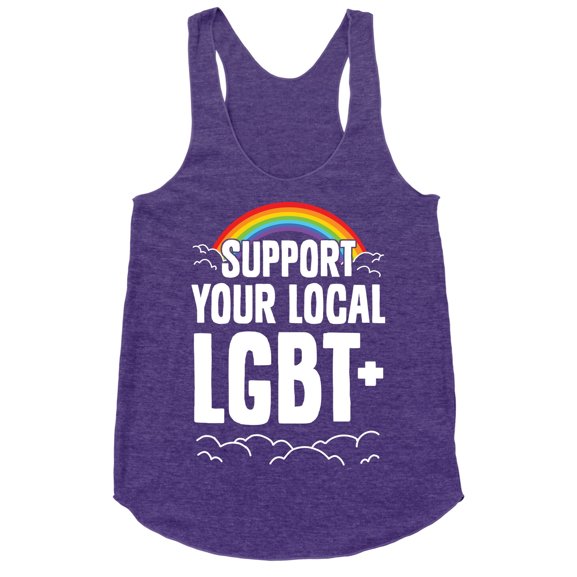 Support Your Local LGBT+ Racerback Tank