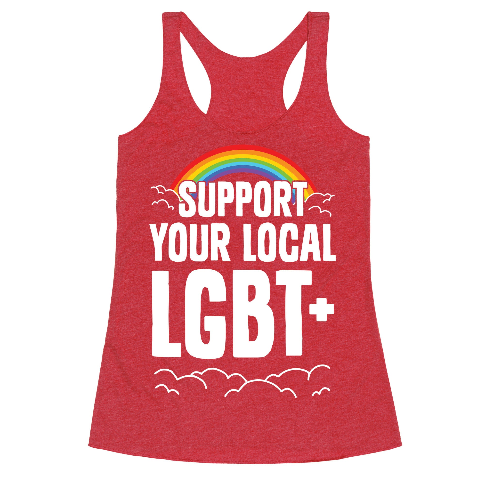 Support Your Local LGBT+ Racerback Tank