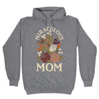 Miraculous Mom Hoodie