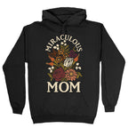 Miraculous Mom Hoodie