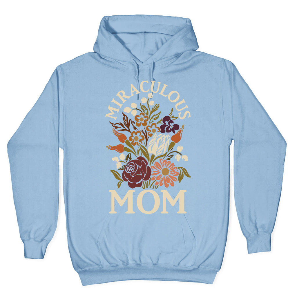 Miraculous Mom Hoodie