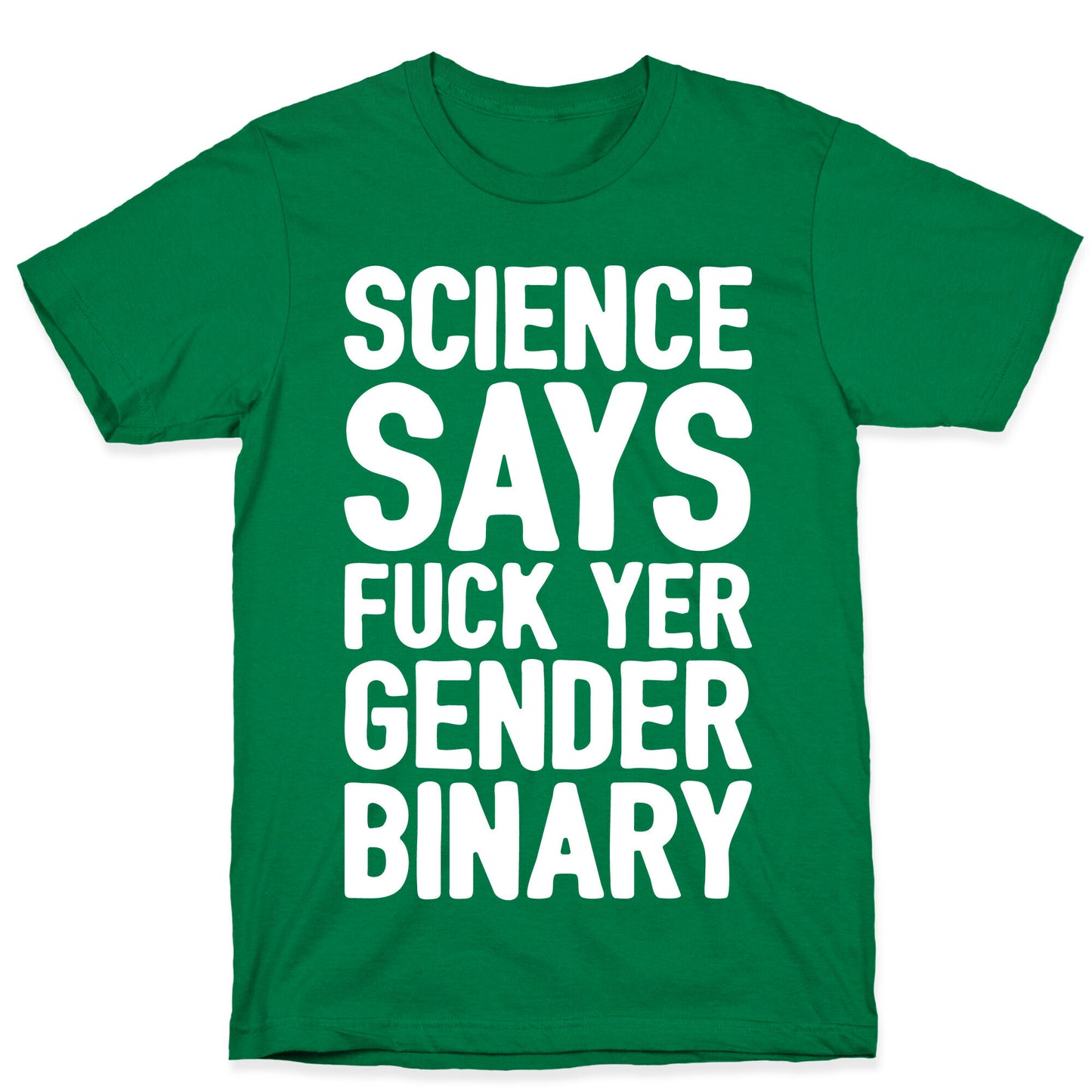 Science Says Fuck Yer Gender Binary White Print T-Shirt