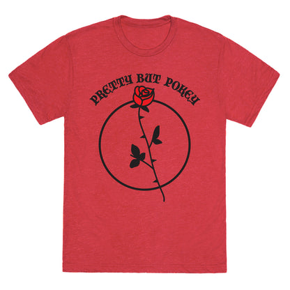 Pretty But Pokey Rose Unisex Triblend Tee