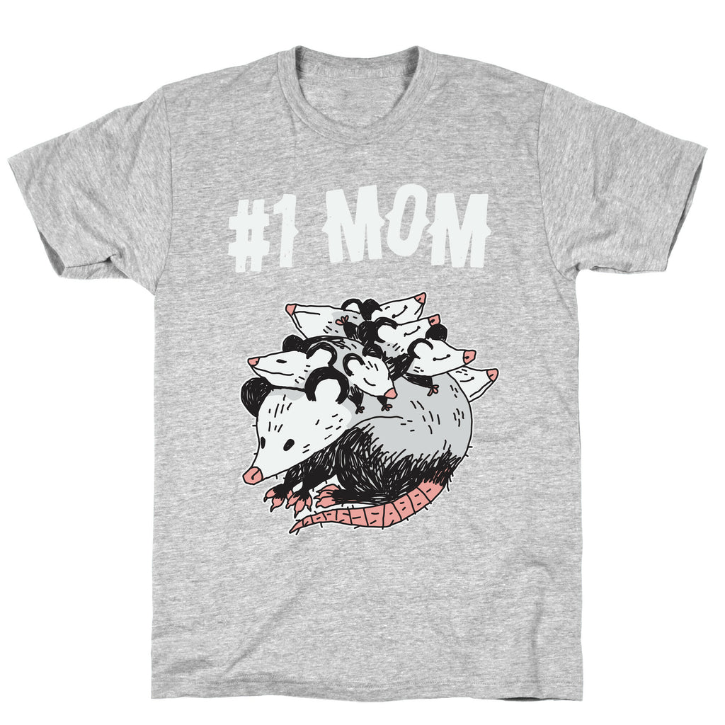#1 Mom Opossum  T-Shirt