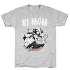 #1 Mom Opossum  T-Shirt