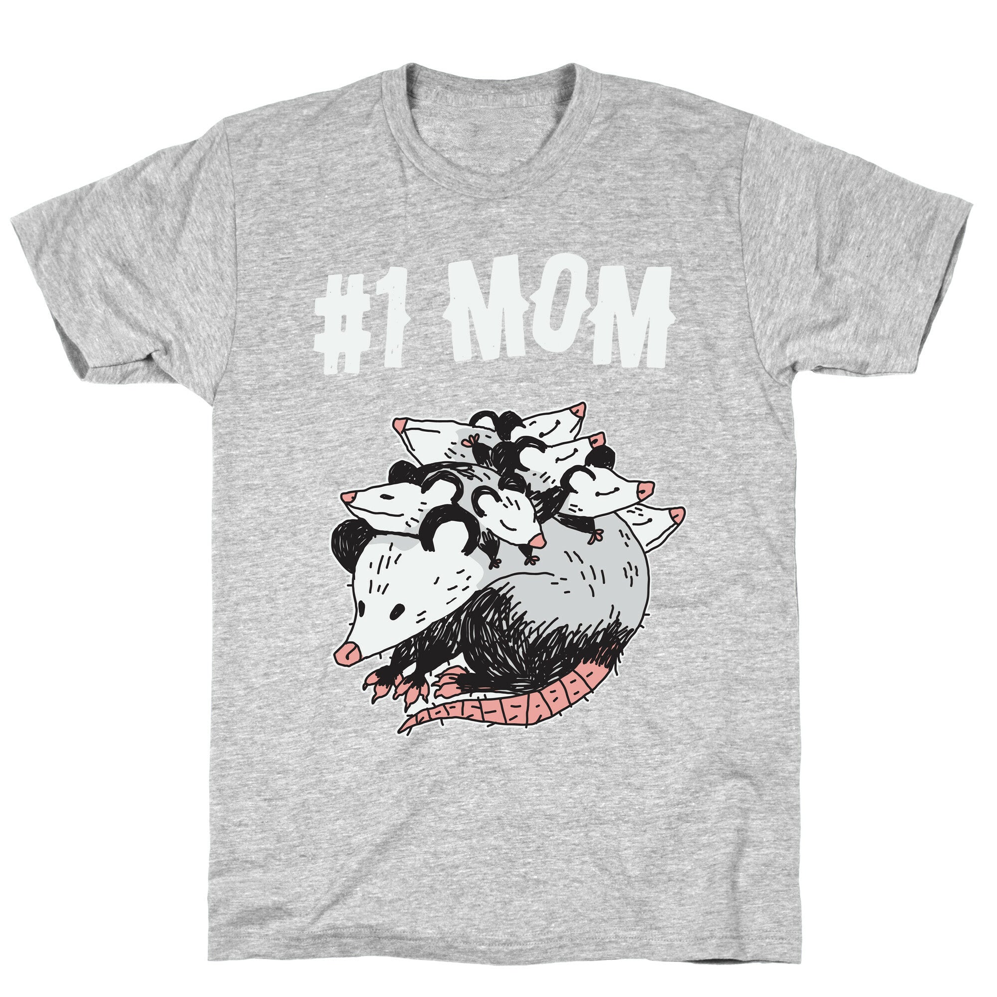 #1 Mom Opossum  T-Shirt