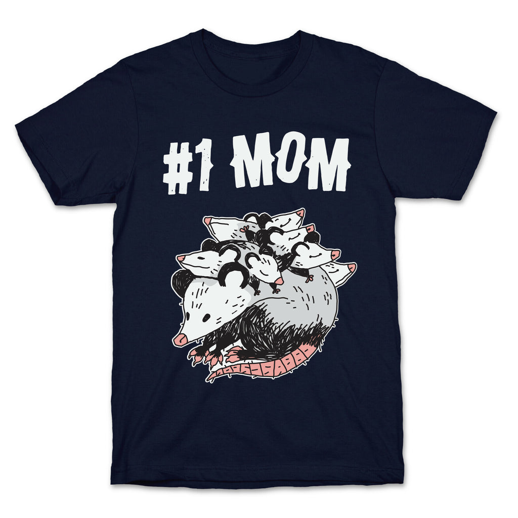 #1 Mom Opossum  T-Shirt