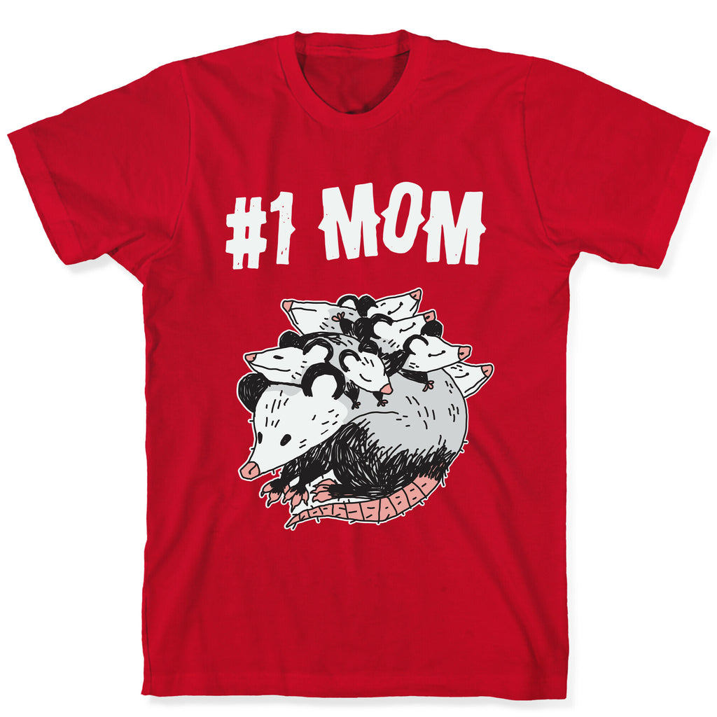#1 Mom Opossum  T-Shirt