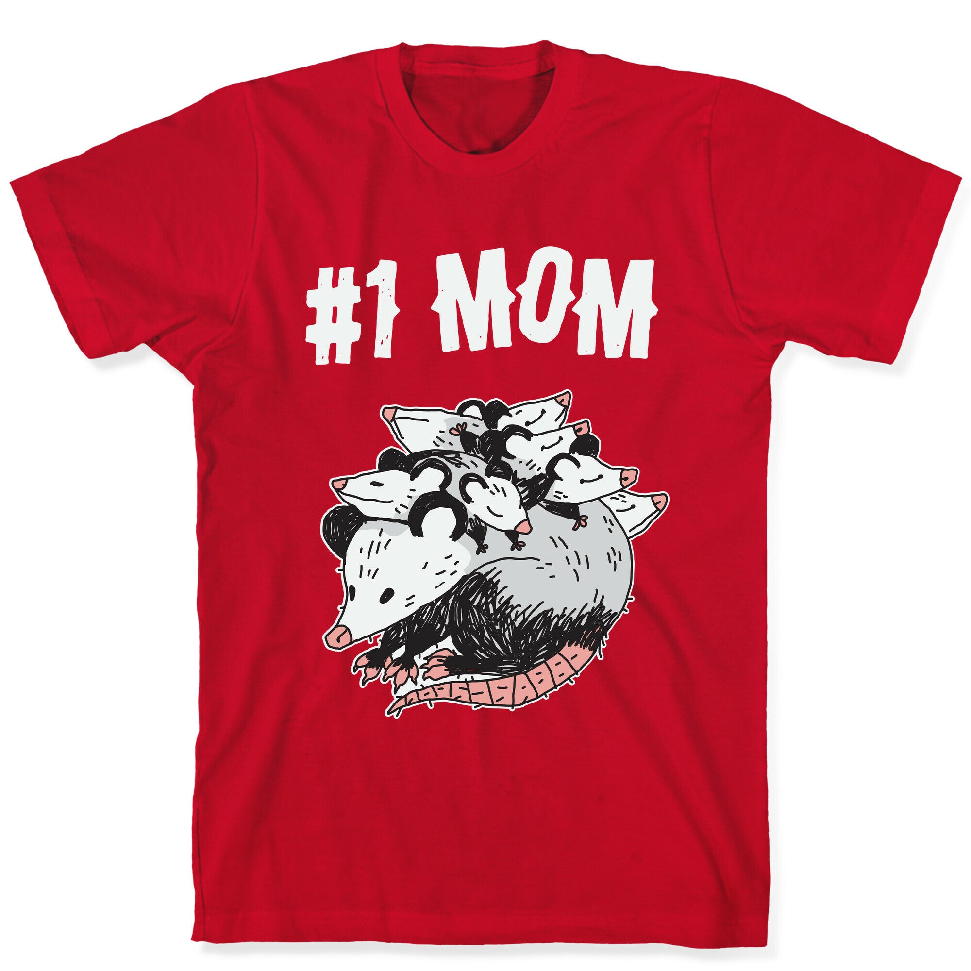 #1 Mom Opossum  T-Shirt