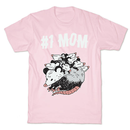 #1 Mom Opossum  T-Shirt