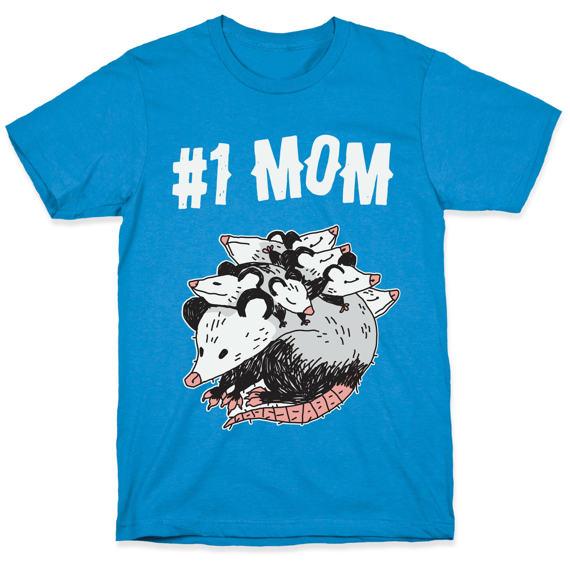#1 Mom Opossum  T-Shirt