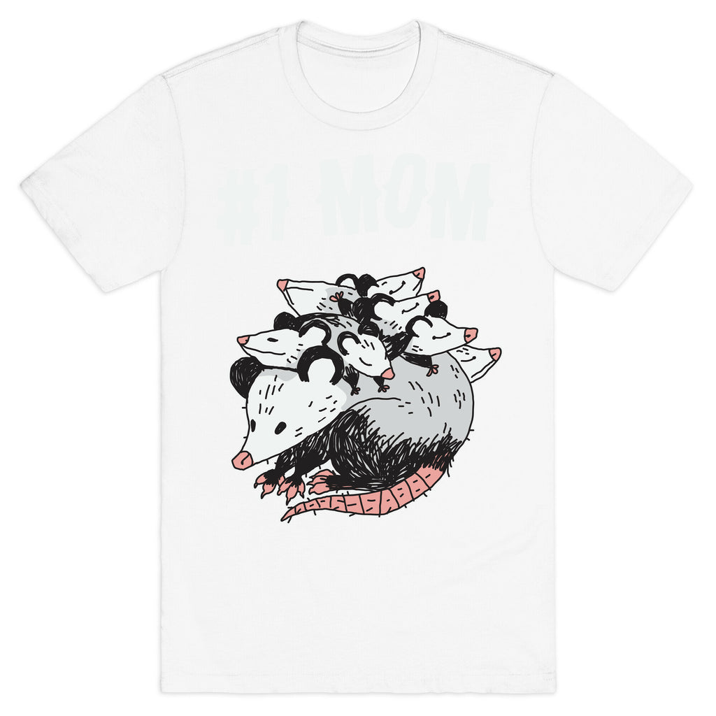 #1 Mom Opossum  T-Shirt