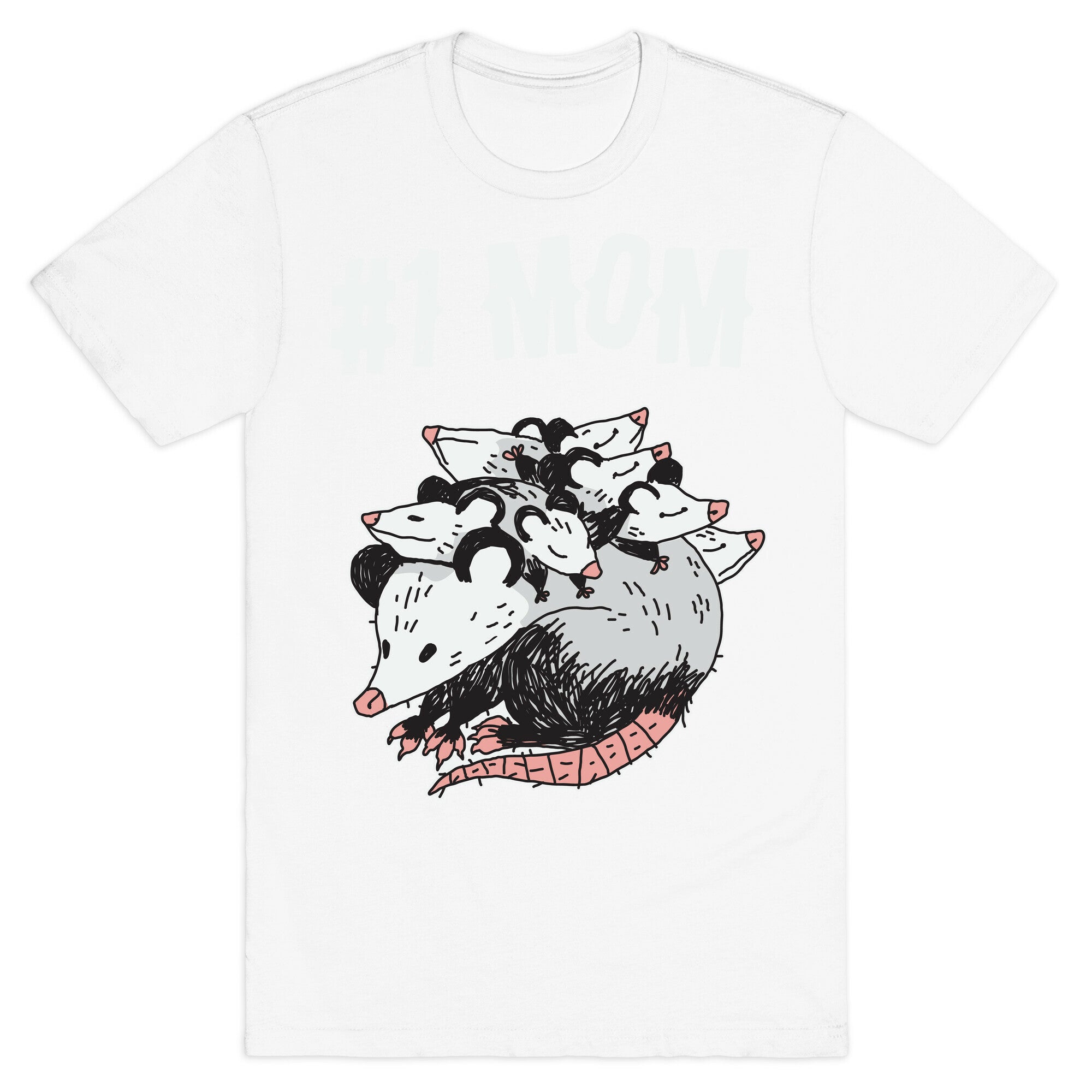 #1 Mom Opossum  T-Shirt