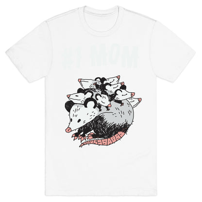 #1 Mom Opossum  T-Shirt