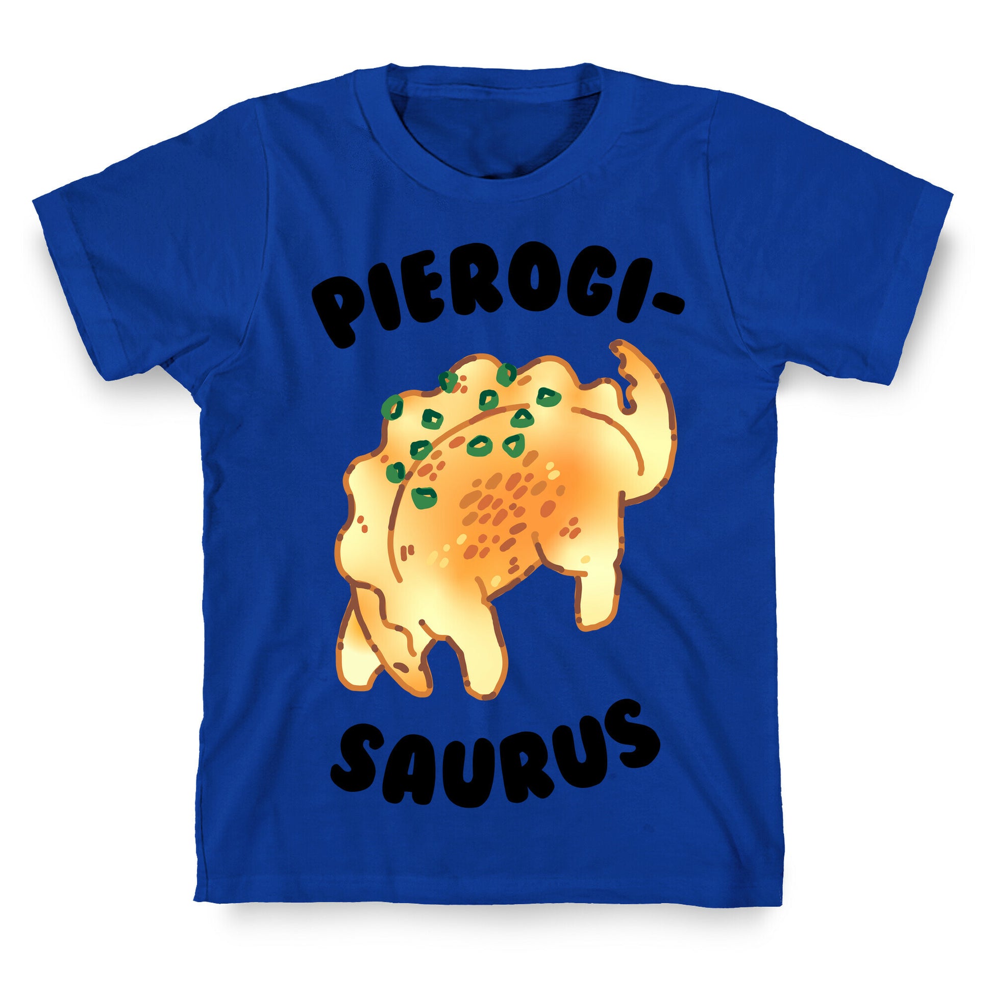 Pierogisaurus T-Shirt