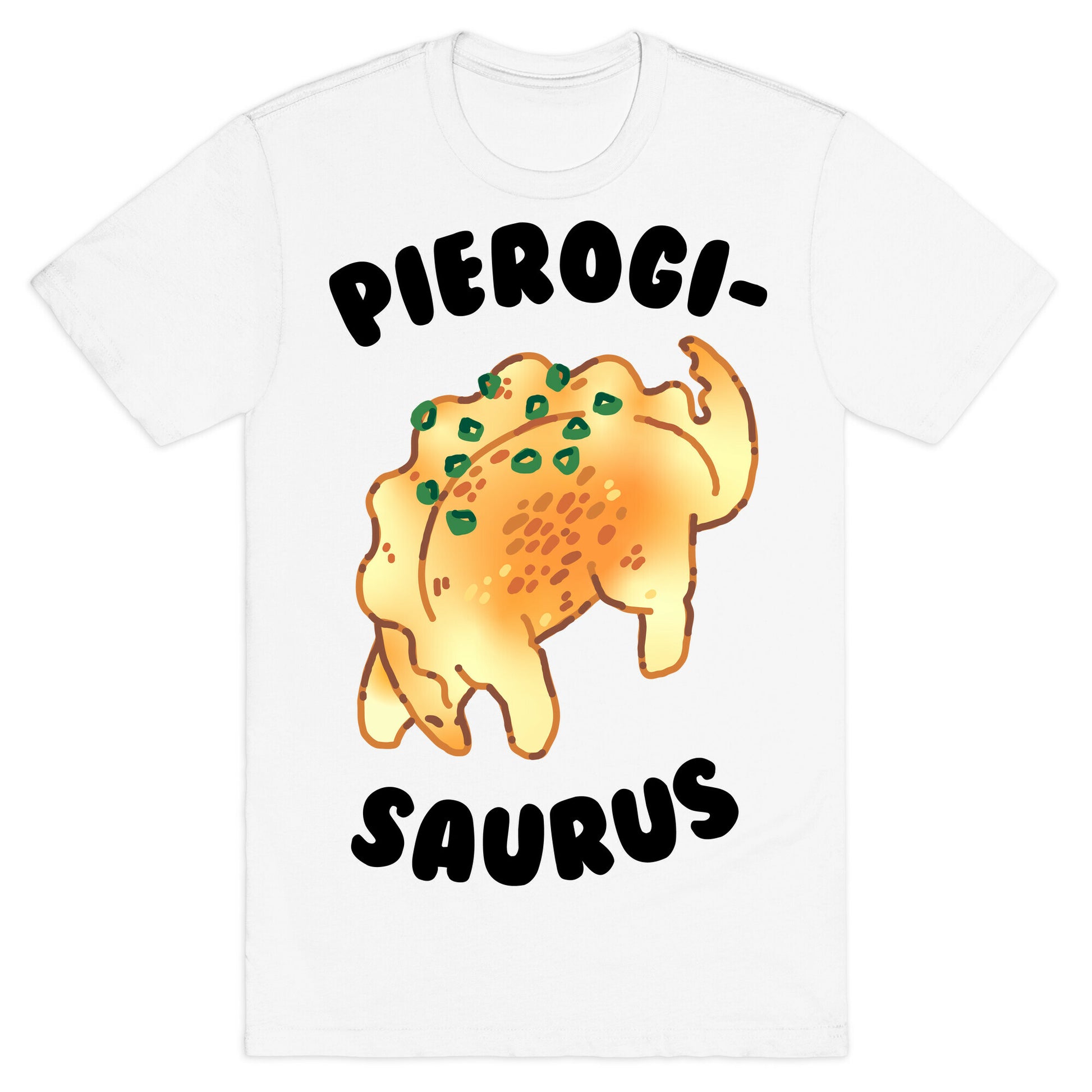 Pierogisaurus T-Shirt
