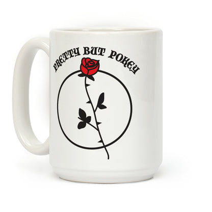 Pretty But Pokey Rose Coffee Mug