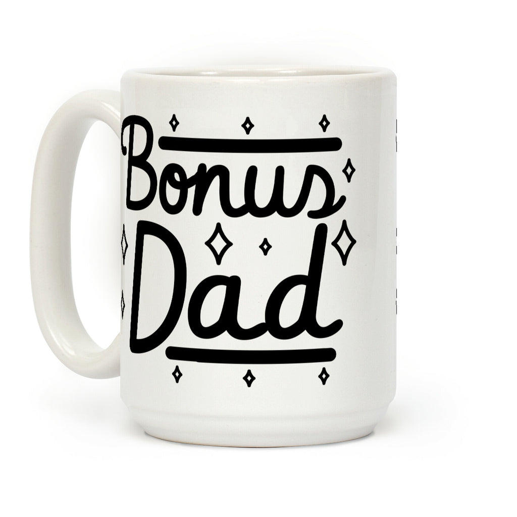 Bonus Dad Coffee Mug