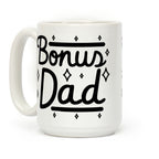 Bonus Dad Coffee Mug