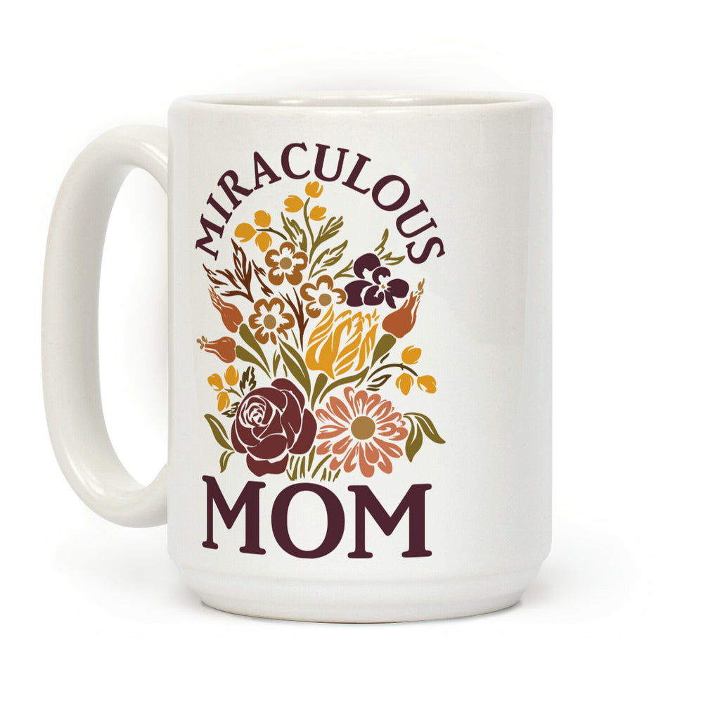 Miraculous Mom Coffee Mug