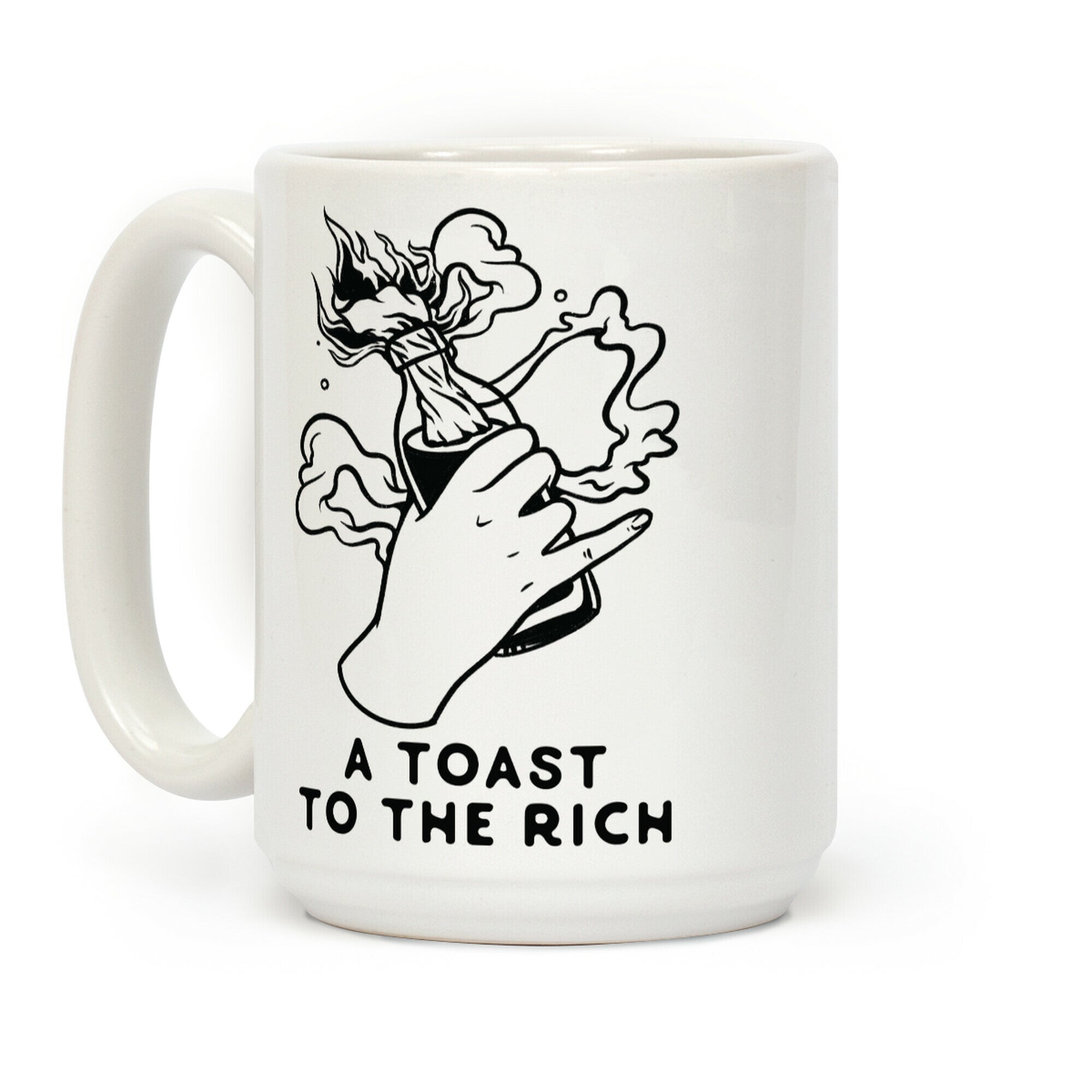 A Toast To The Rich Coffee Mug