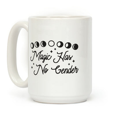 Magic Has No Gender Coffee Mug