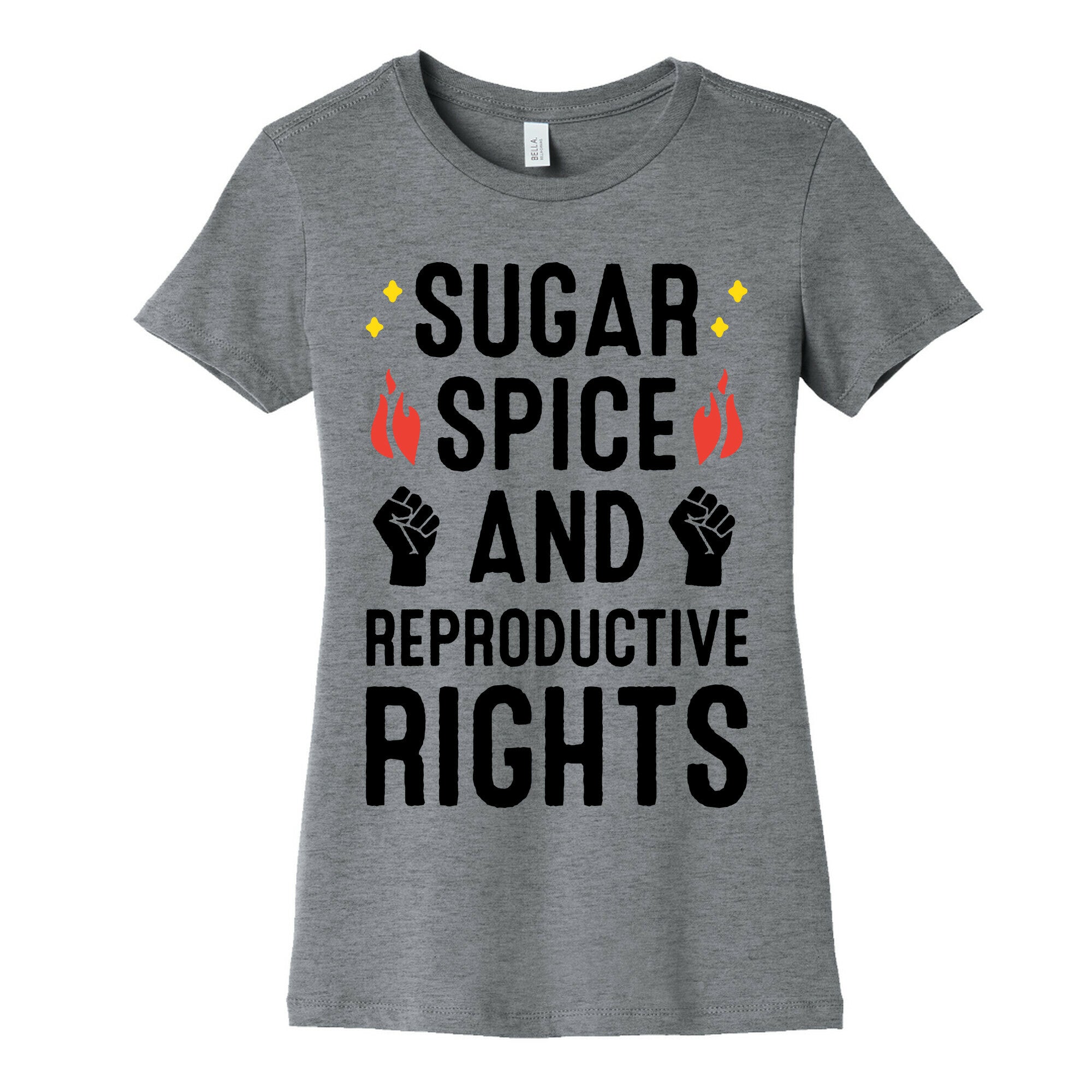 Sugar, Spice, And Reproductive Rights Women's Cotton Tee