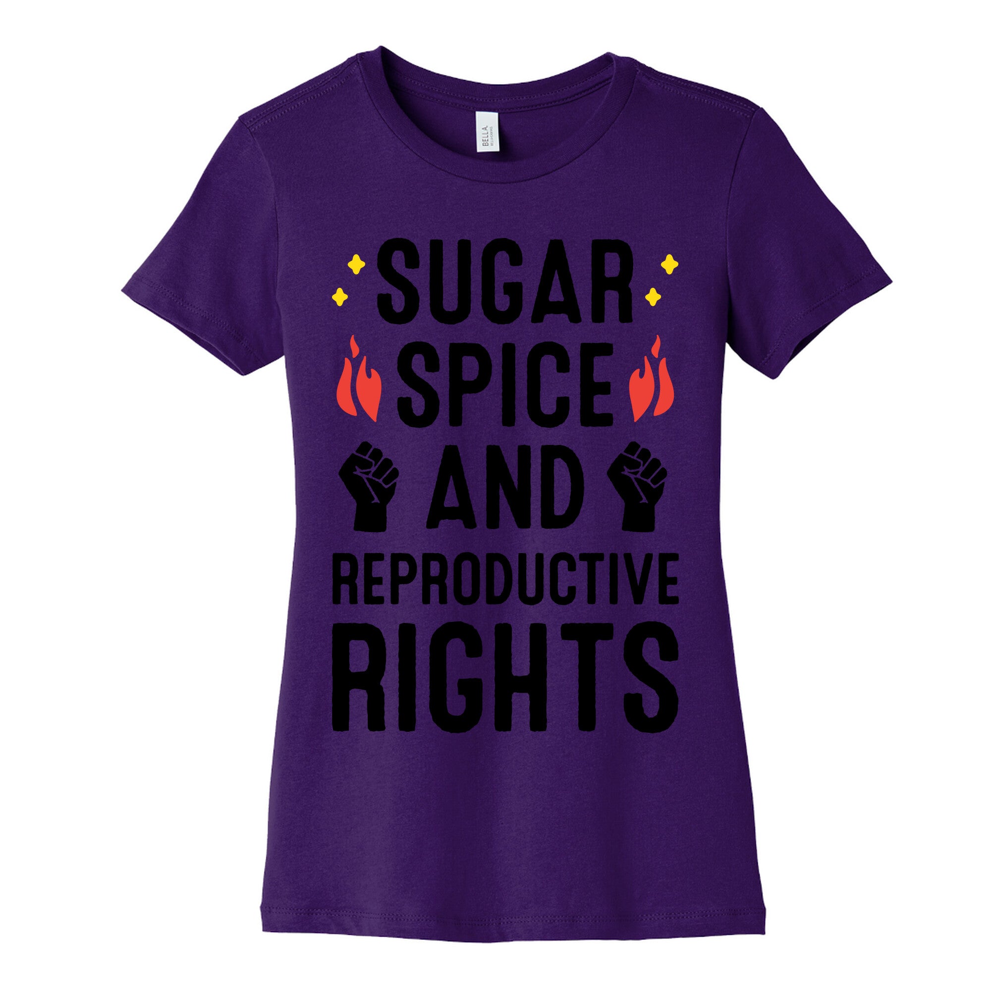 Sugar, Spice, And Reproductive Rights Women's Cotton Tee