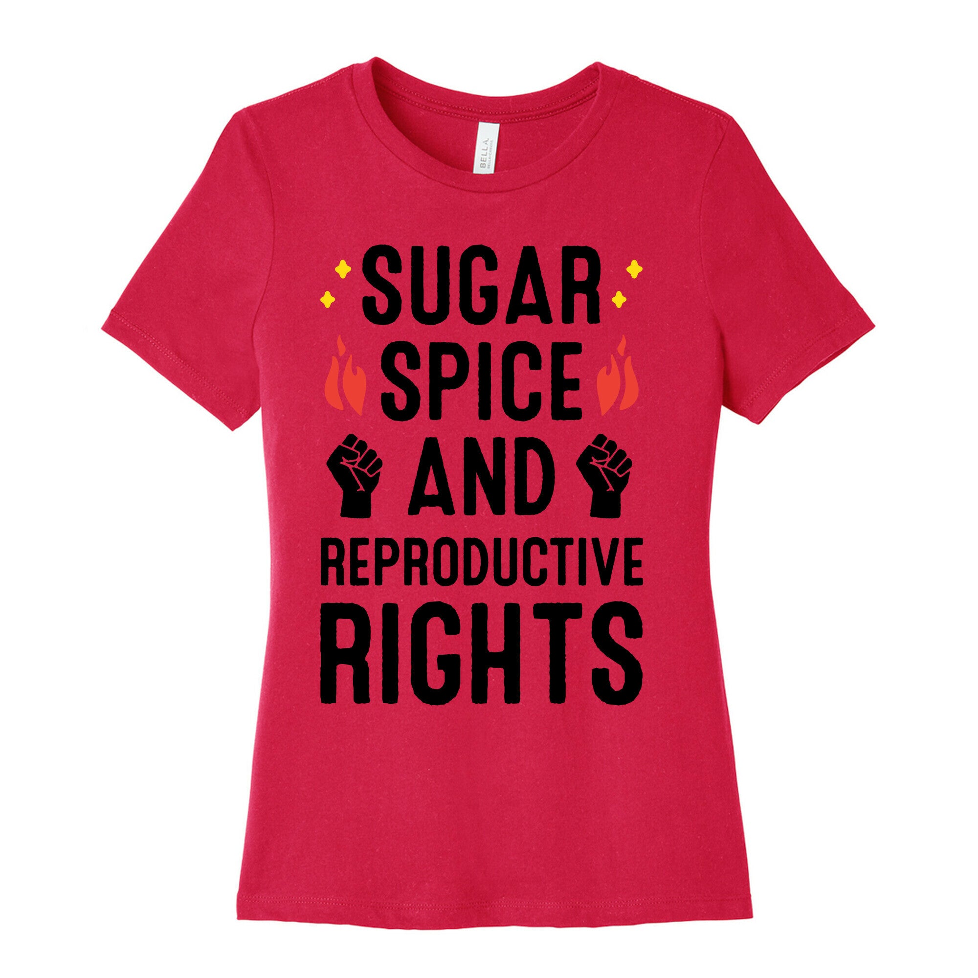 Sugar, Spice, And Reproductive Rights Women's Cotton Tee
