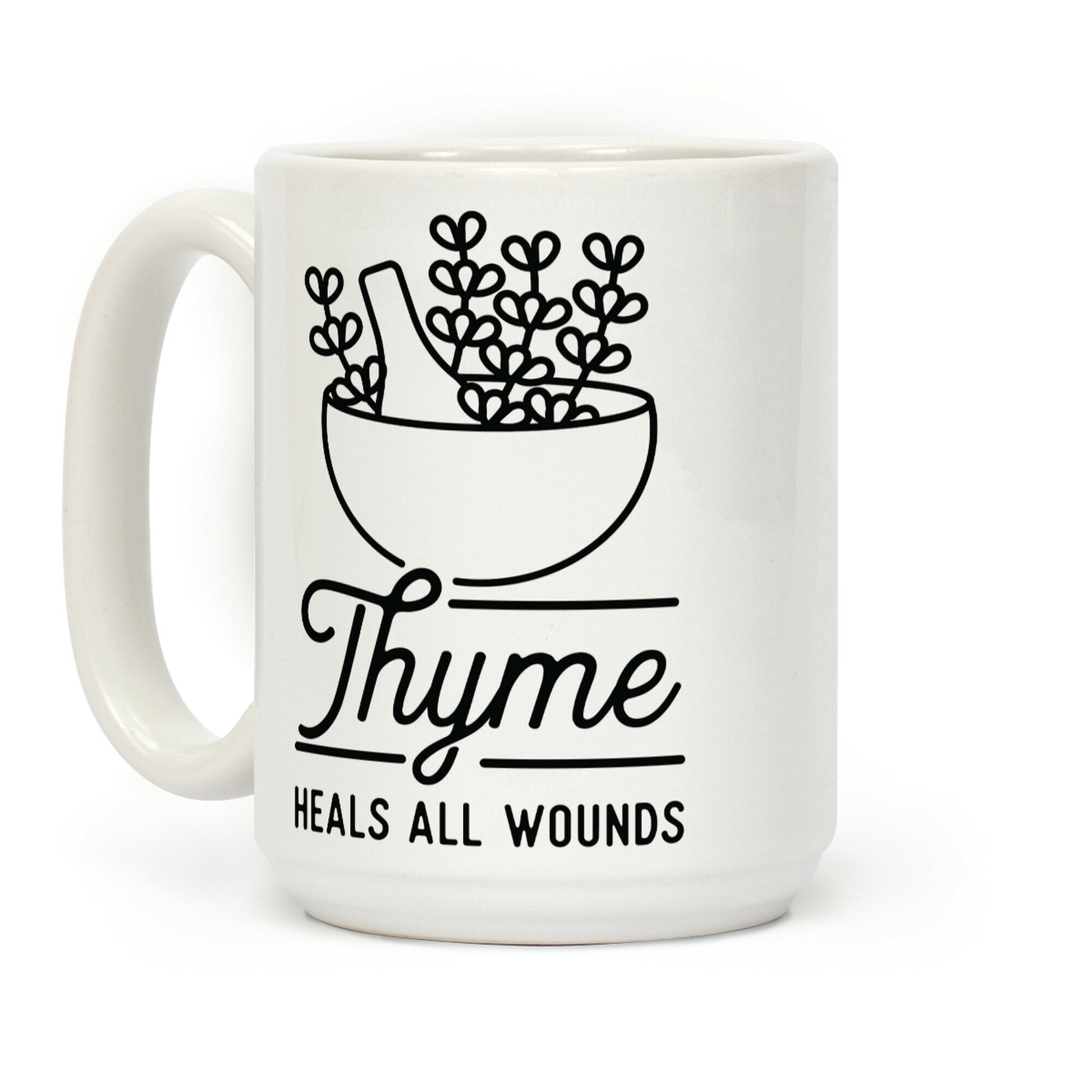 Thyme Heals All Wounds Coffee Mug