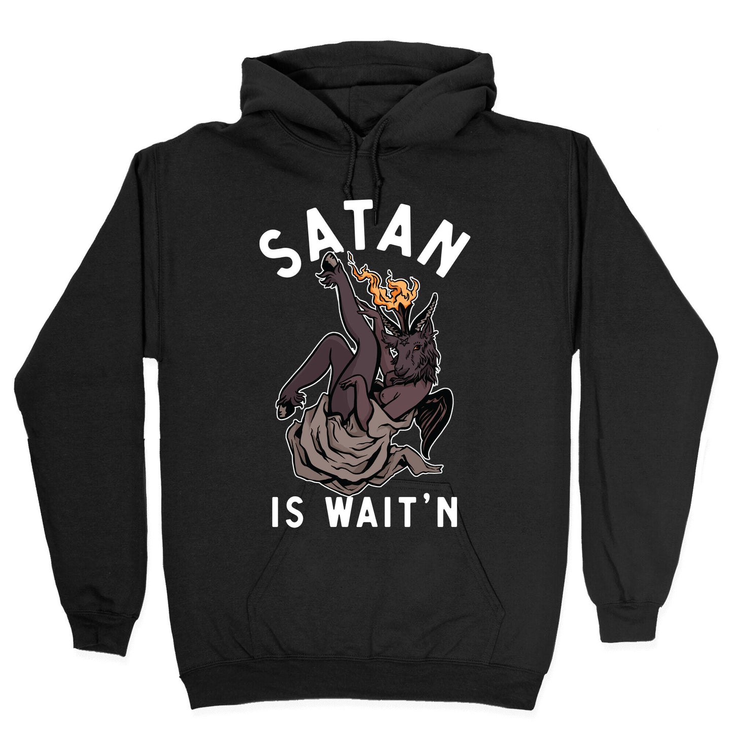 Satan Is Wait'n Hoodie