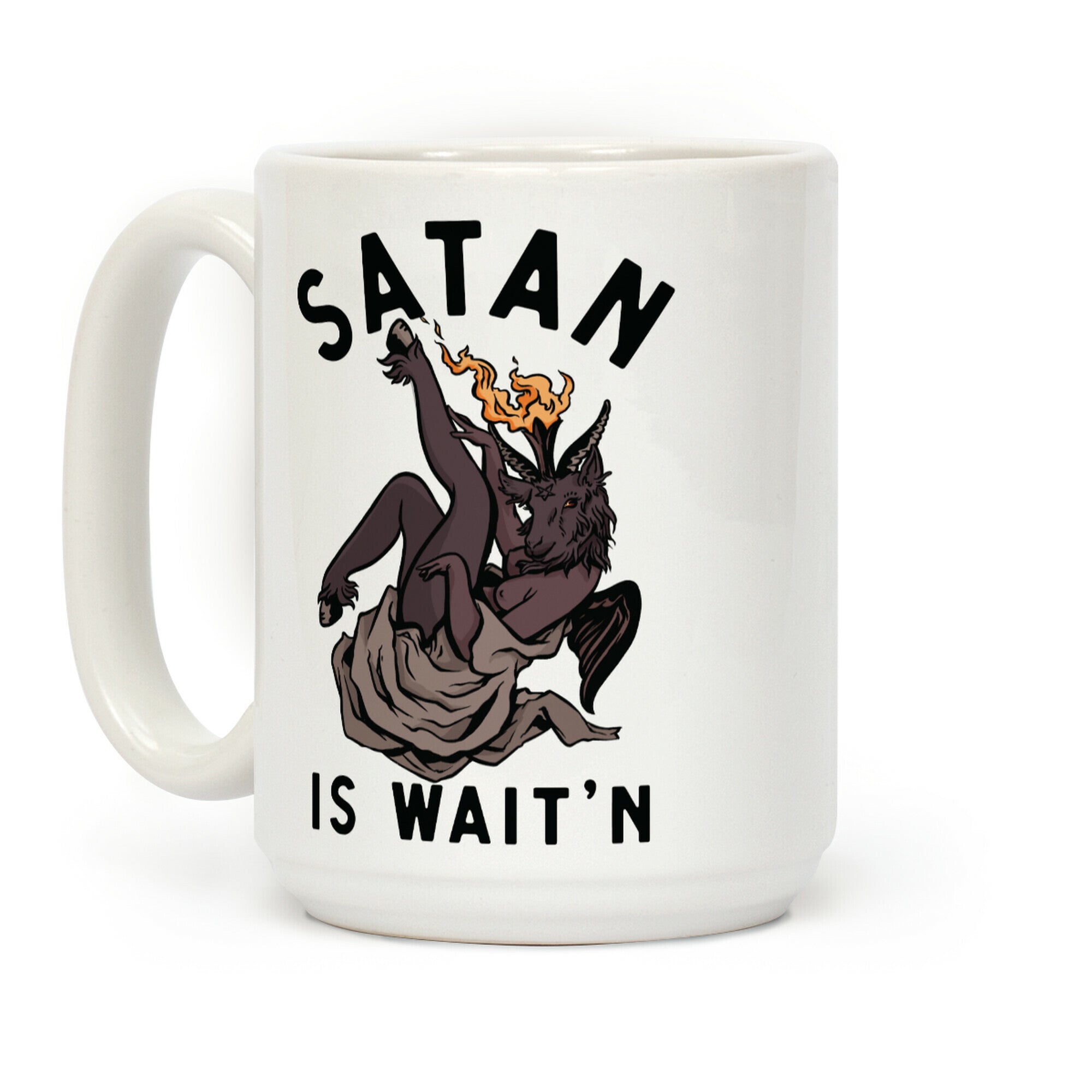 Satan Is Wait'n Coffee Mug