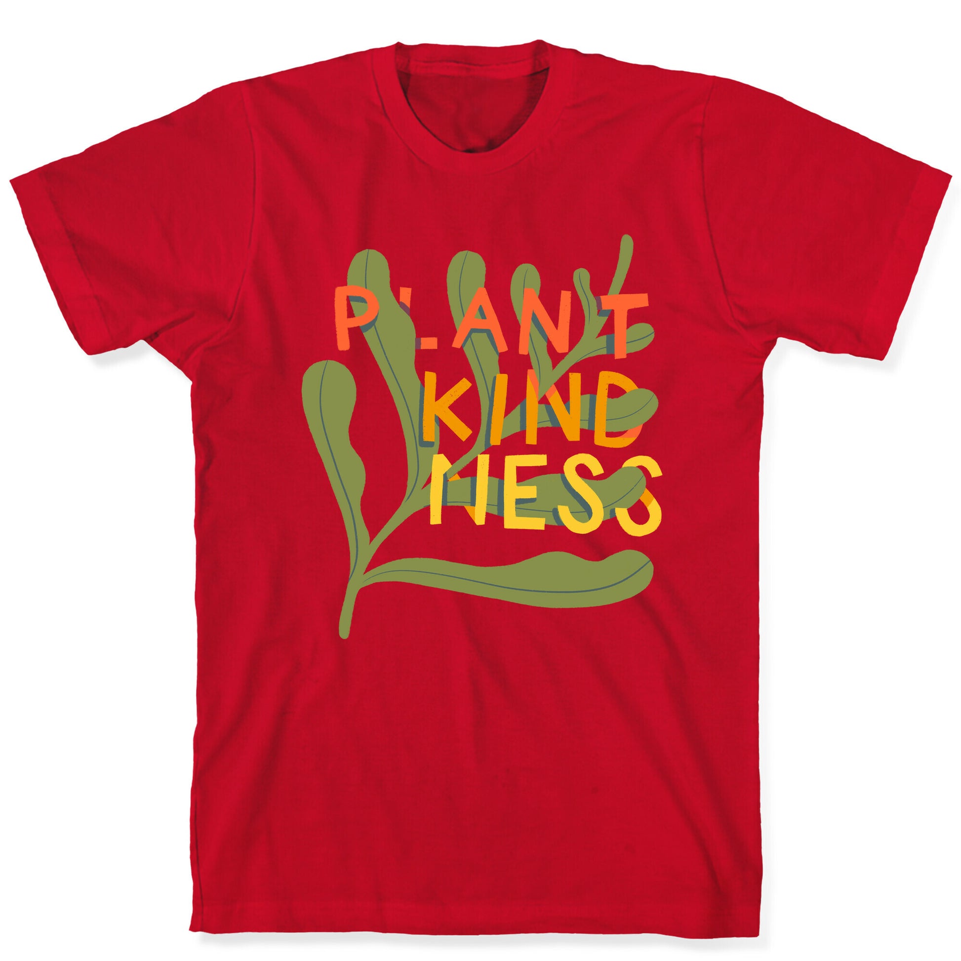 Plant Kindness T-Shirt