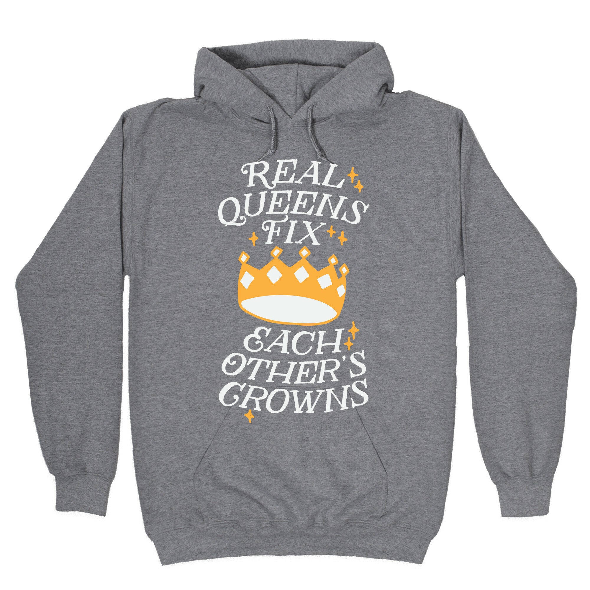 Real Queens Fix Each Other's Crowns Hoodie