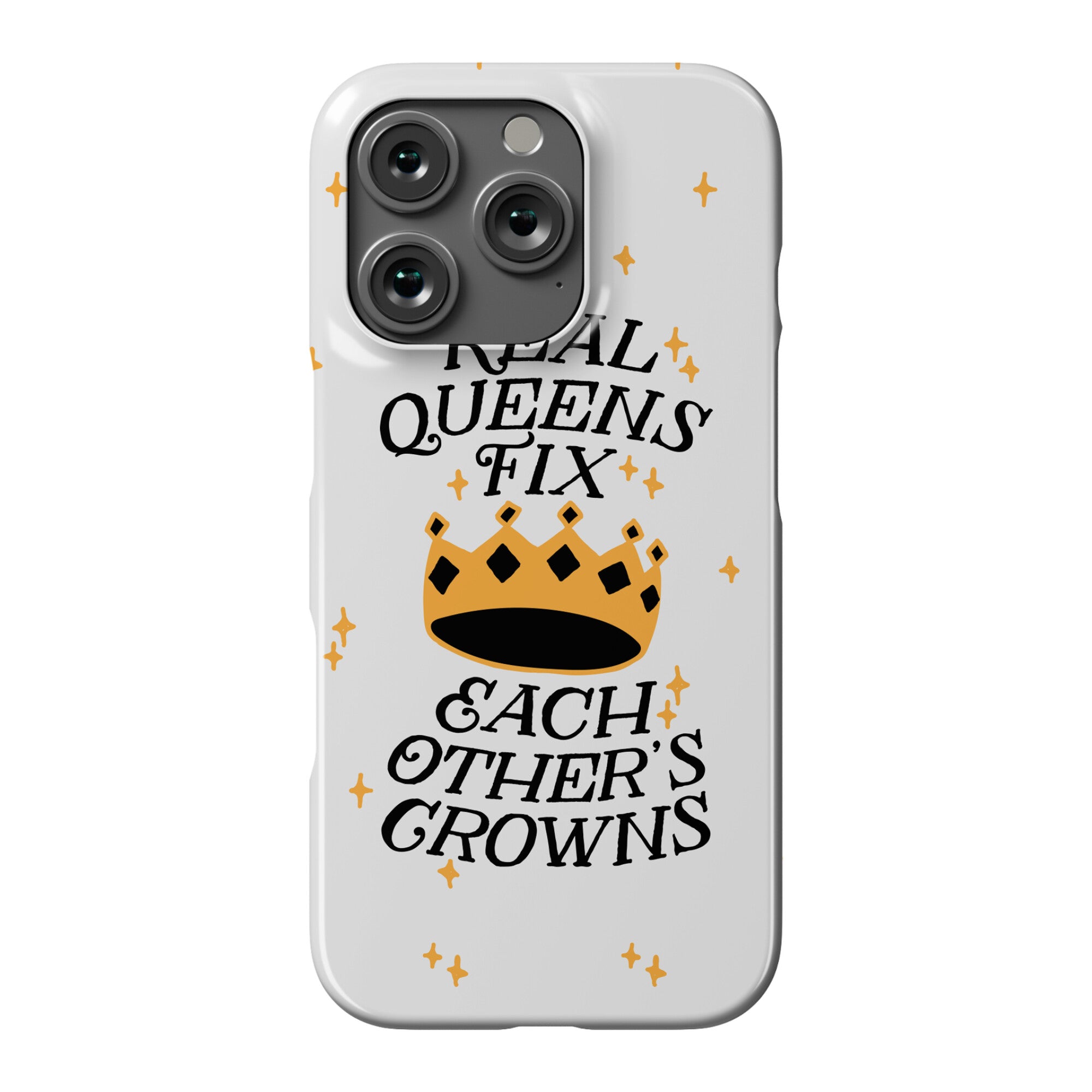 Real Queens Fix Each Other's Crowns Phone Case