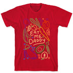 Eat Me Daddy Garden Pattern T-Shirt