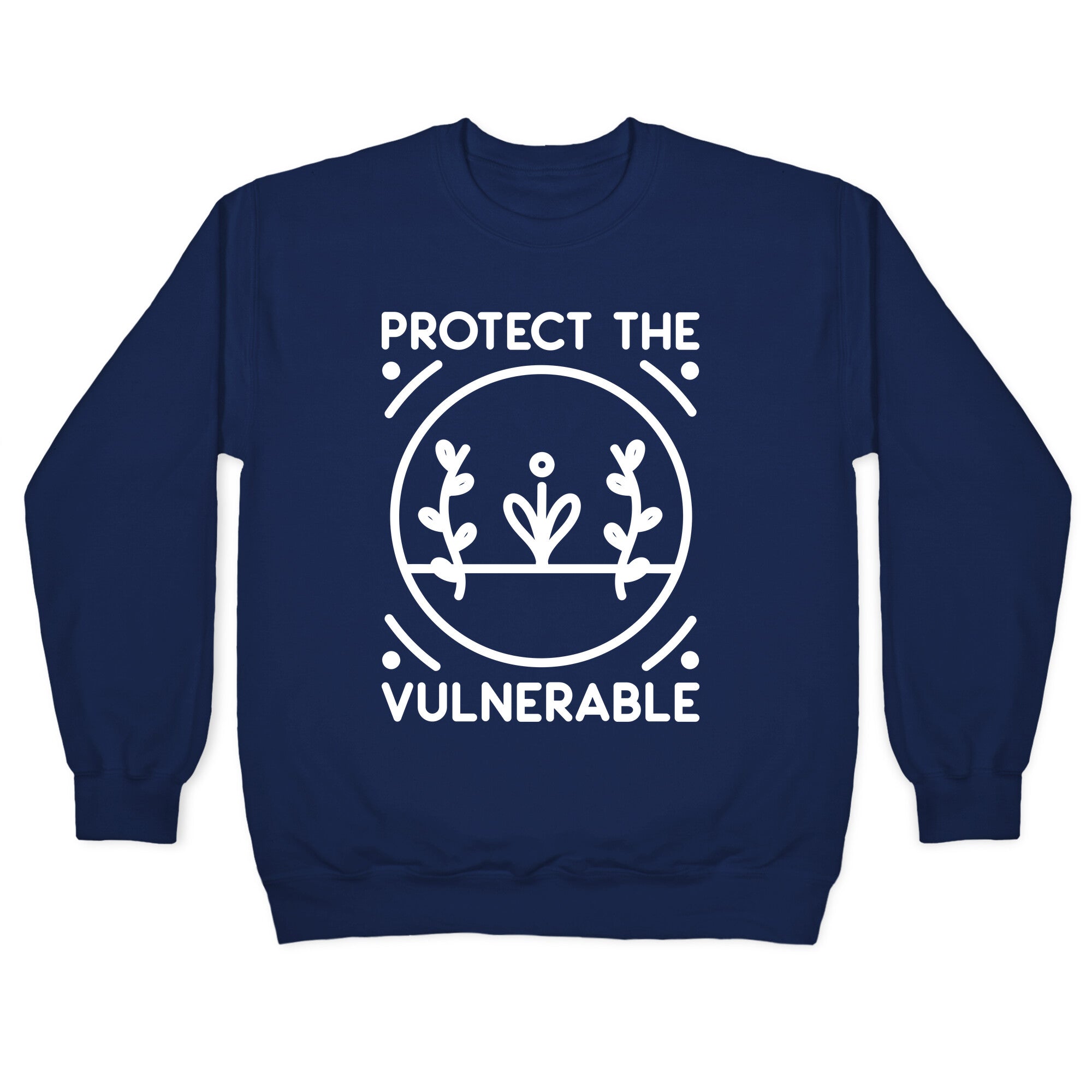 Protect The Vulnerable Crewneck Sweatshirt