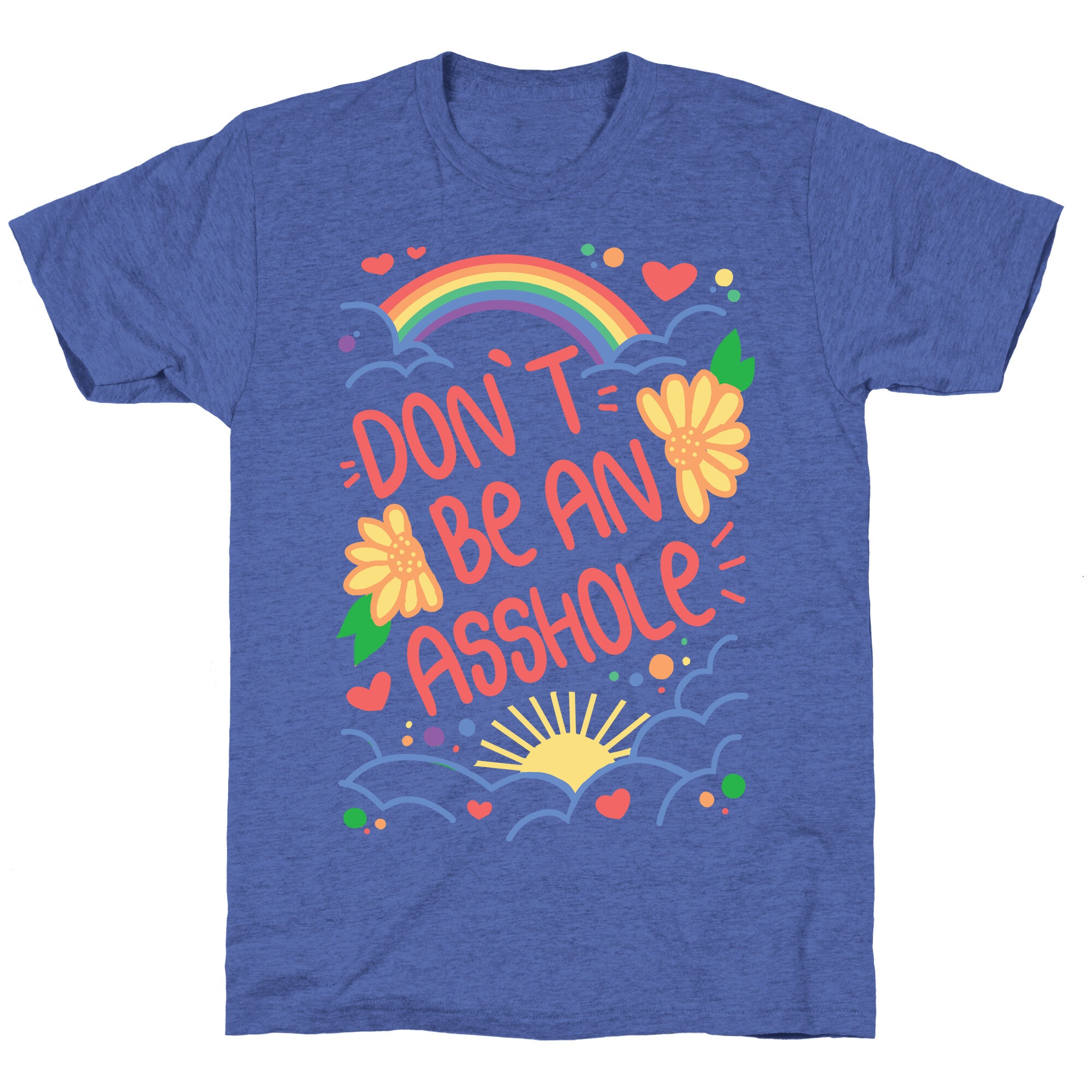 Don't Be An Asshole Unisex Triblend Tee