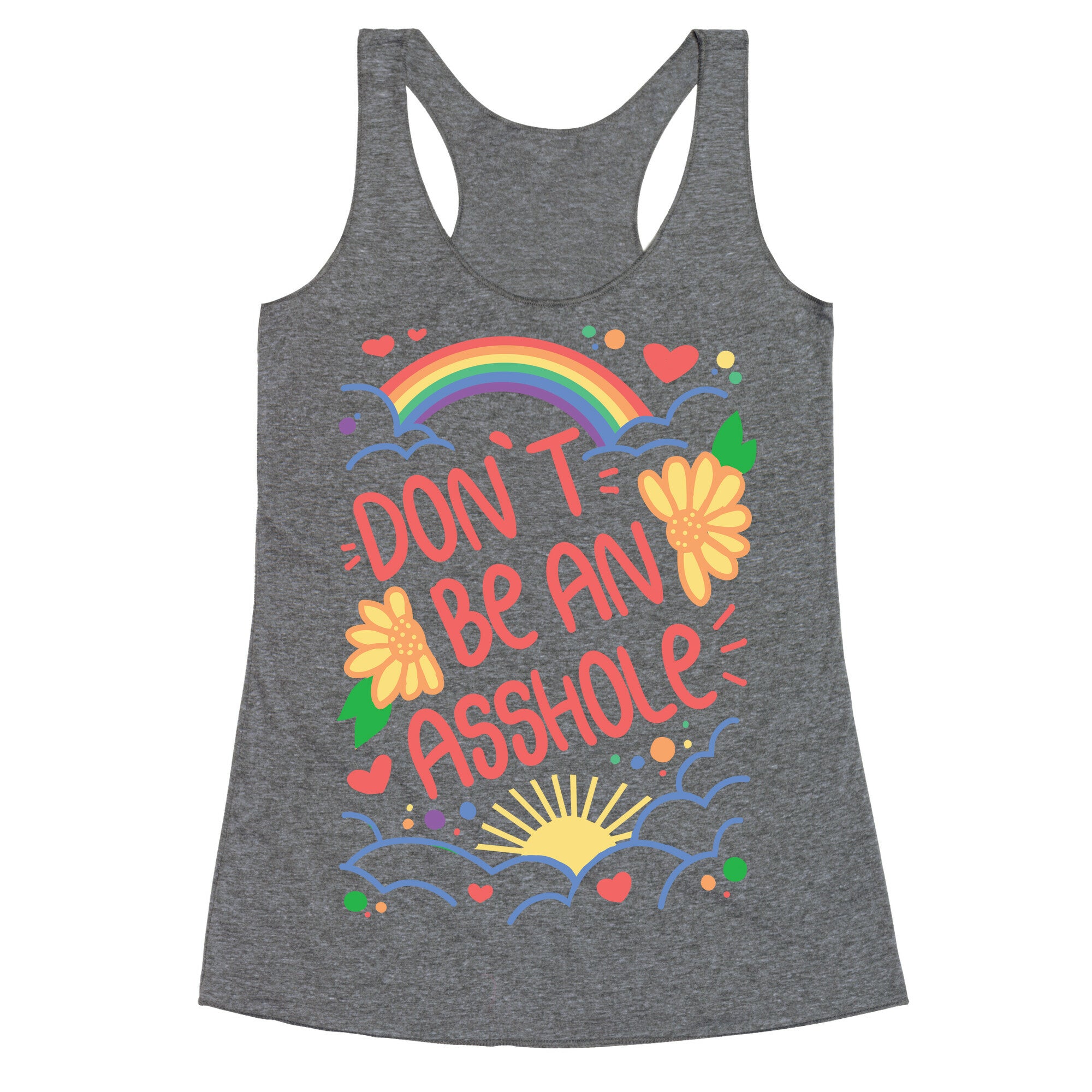 Don't Be An Asshole Racerback Tank