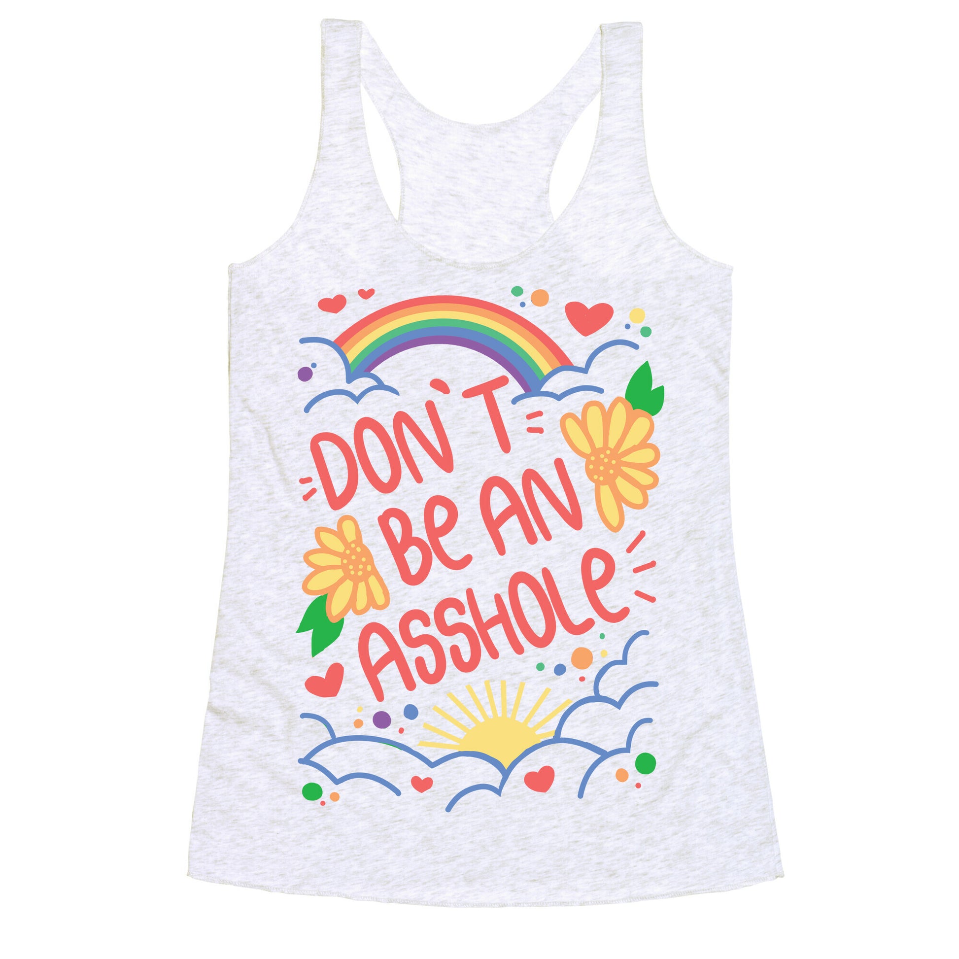 Don't Be An Asshole Racerback Tank