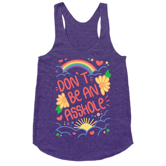 Don't Be An Asshole Racerback Tank