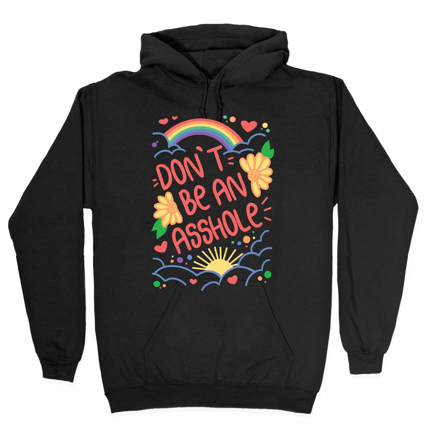 Don't Be An Asshole Hoodie
