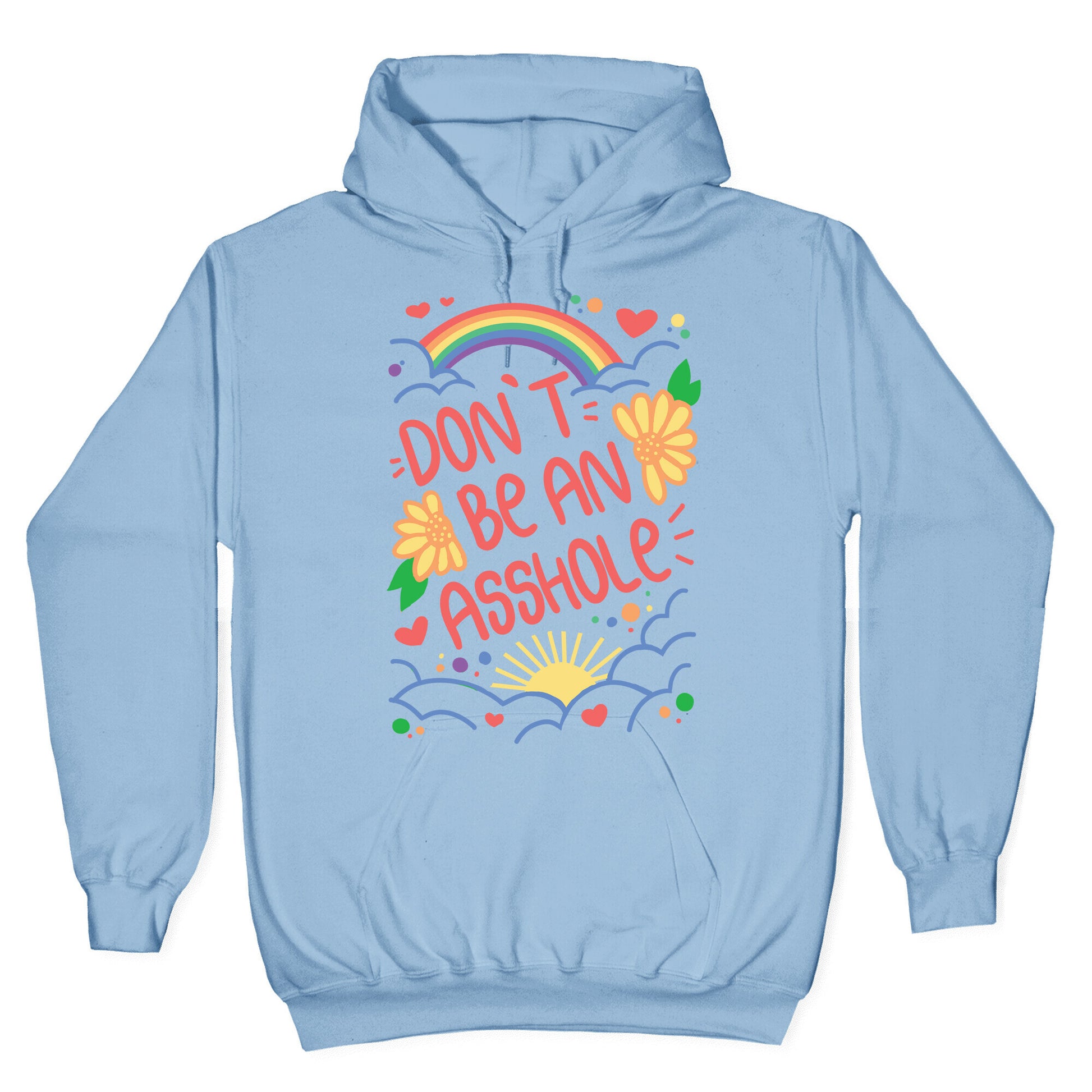 Don't Be An Asshole Hoodie