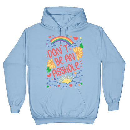 Don't Be An Asshole Hoodie