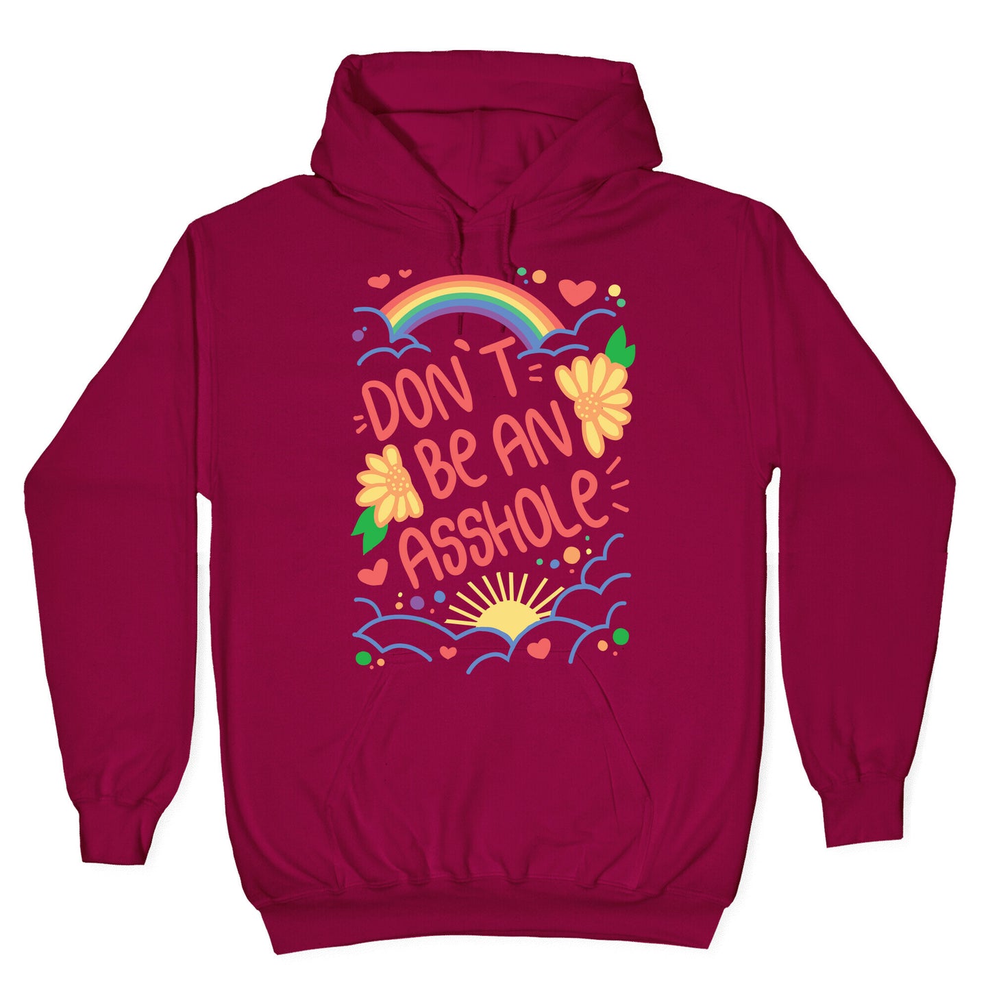 Don't Be An Asshole Hoodie