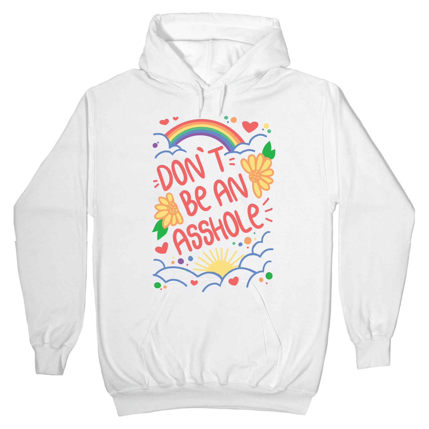 Don't Be An Asshole Hoodie