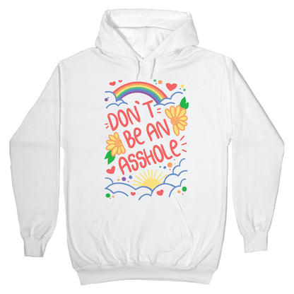 Don't Be An Asshole Hoodie