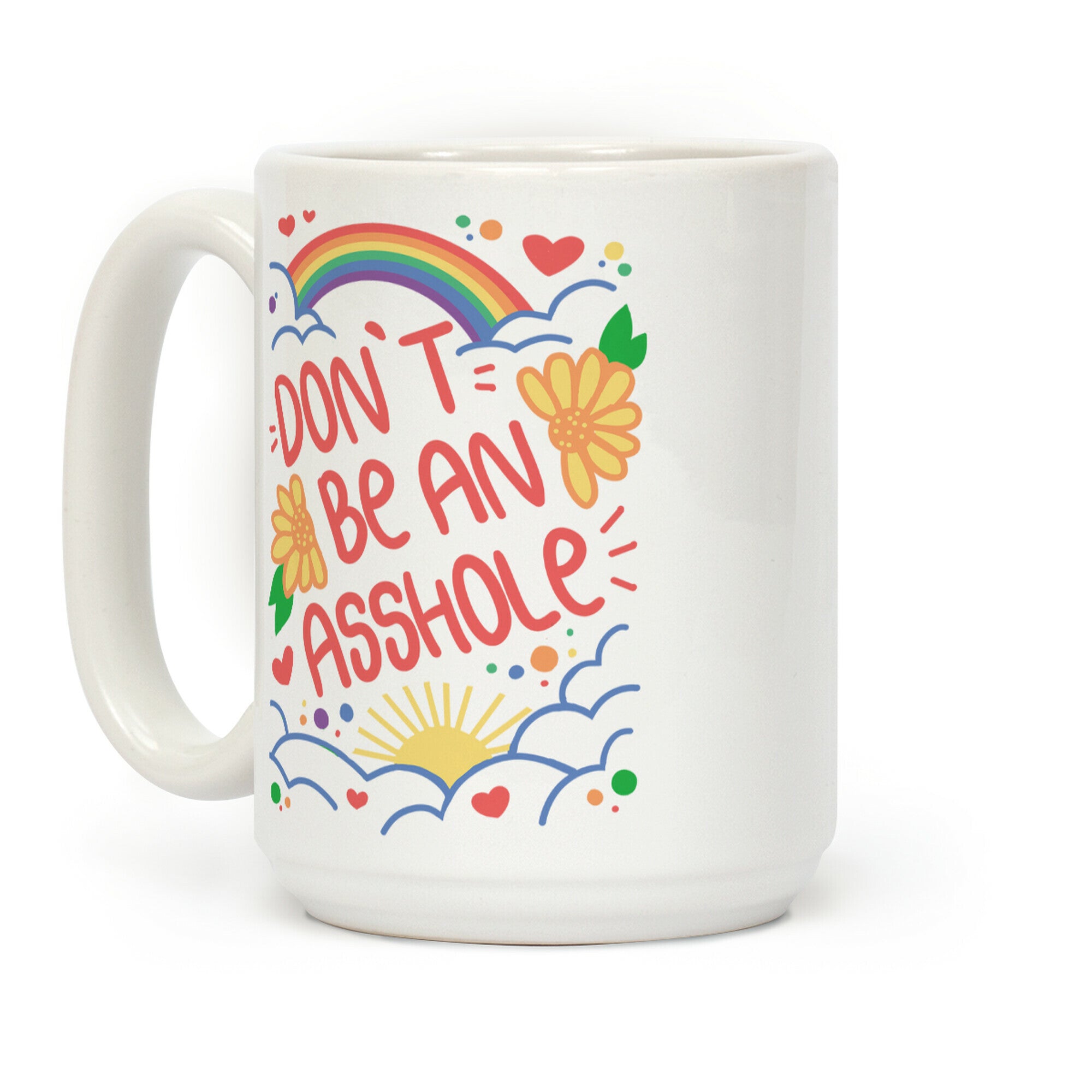 Don't Be An Asshole Coffee Mug