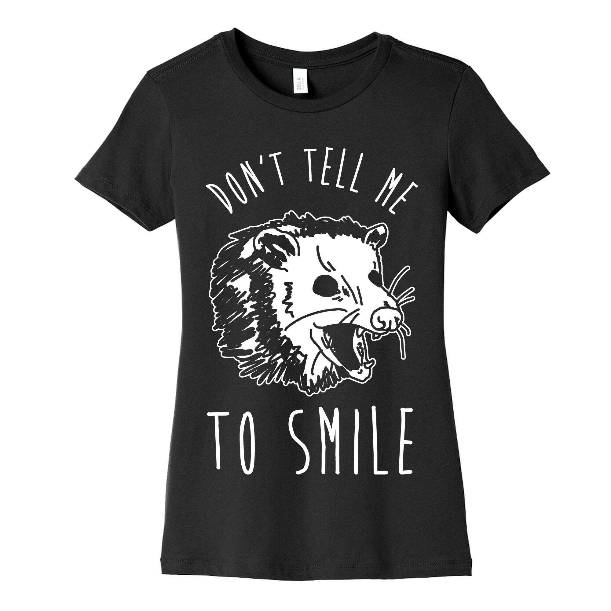 Don't Tell Me to Smile Screaming Opossum Women's Cotton Tee