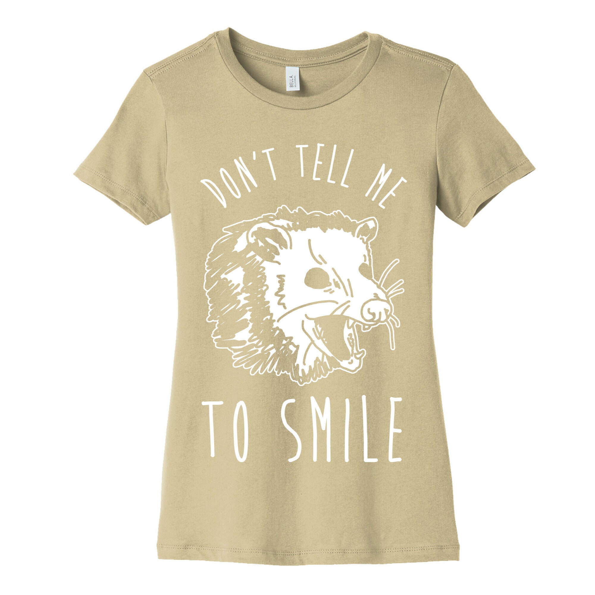 Don't Tell Me to Smile Screaming Opossum Women's Cotton Tee